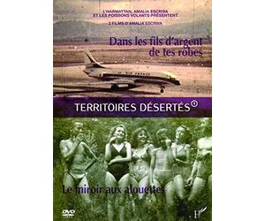 DVD Territoires Desertes 1 Dans les Fils d'Argent de Tes Robes le Miroir aux Alouettes