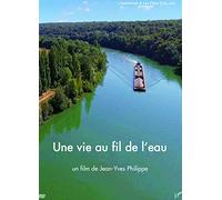 DVD une vie au fil de l'eau