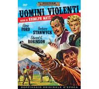 Dvd UOMINI VIOLENTI con Glenn Ford Barbara Stanwyck nuovo sigillato 1955