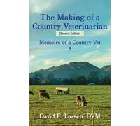 DVM David E Larsen The Making of a Veterinarian & other stories (Tascabile)