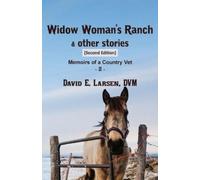 DVM David E Larsen Widow Woman's Ranch & other stories (Tascabile)