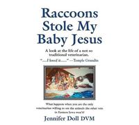 DVM Jennifer Doll Raccoons Stole My Baby Jesus (Tascabile)