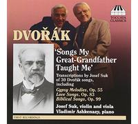 Dvorak Antonin - Songs My Great-Grandfather Taught M
