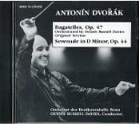 Dvorak: Bagatelles, OP.47; Serenade, OP. 44