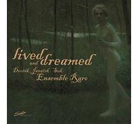 Dvorak/ Ensemble Raro - Lived & Dreamed