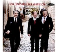 Dvorak/ Erez/ Wallfisch - Trio Shaham Erez Wallfisch Plays Dvorak
