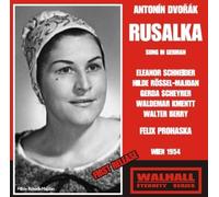 Dvorak - Rusalka 1954 by Schneider / Kmentt / Berry / Rossl- Madjan / Vienna Radio / Prohaska
