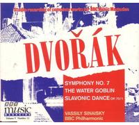 Dvorak: Symphony No. 7 D minor/ The Water Goblin/ Slavonic Dance in B Op.72/1. BBC Music Vol. 5 No. 12 (1997-08-02)