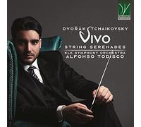 Dvorak, Tchaikovsky: Vivo, String Serenades