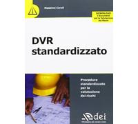 DVR standardizzato. Procedure standardizzate per la valutazione dei rischi