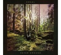 Dwaal Never Enough (Vinyl LP) 12" Album