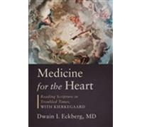 Dwain L. Eckberg Medicine for the Heart (Copertina rigida)