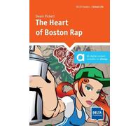 Dwain Pickett The Heart of Boston Rap (Tascabile) DELTA Reader: School Life