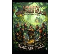 Dwarfs' Shattered Realm: The Extraction
