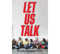 Dwarka Ramphal Let Us Talk (Tascabile)