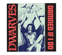 Dwarves Damned if I do/The cougars (Vinyl LP) 7" Single