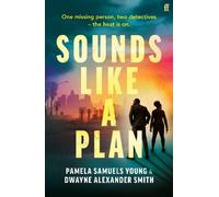 Dwayne Alexander Smith Pamela Samuels Young Sounds Like a Plan (Tascabile)