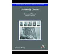 Dwayne Avery Unhomely Cinema (Copertina rigida)