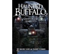 Dwayne Claud Cassidy O'connor Haunted Buffalo (Tascabile) Haunted America