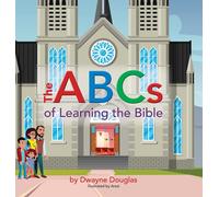 Dwayne Douglas The ABCs of Learning the Bible (Copertina rigida)