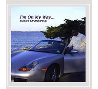 Dwayne, Earl - I'm On My Way
