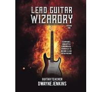 Dwayne Jenkins Lead Guitar Wizardry Vol 1 (Tascabile)