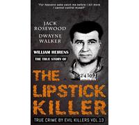 Dwayne Walker Jack Rosewood William Heirens (Tascabile)