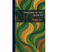 Dwellers of the Silences