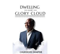 Dwelling in the Glory Cloud: Fasting Protocols for Tangible Manifestations & Instant Deliverance