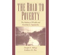 Dwight B. Billings Kathleen M. Blee The Road to Poverty (Tascabile)