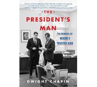 Dwight Chapin The President's Man (Tascabile)