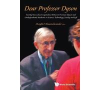 Dwight E Neuens Dear Professor Dyson: Twenty Years Of Correspondence (Tascabile)