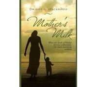 Dwight G Stackhouse Mother's Milk (Tascabile)