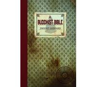Dwight Goddard A Buddhist Bible (Copertina rigida)