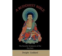 Dwight Goddard A Buddhist Bible (Tascabile)