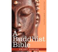 Dwight Goddard A Buddhist Bible (Tascabile)