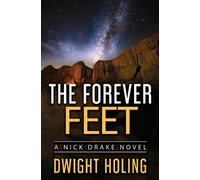 Dwight Holing The Forever Feet (Tascabile) Nick Drake Novels