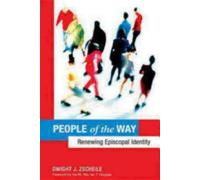 Dwight J. Zscheile People of the Way (Tascabile)