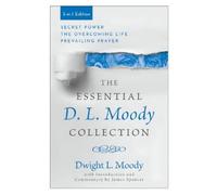 Dwight L. Moody The Essential D. L. Moody Collection (Tascabile)