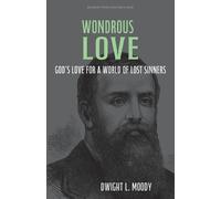 Dwight L Moody Wondrous Love (Tascabile)