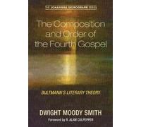 Dwight Moody Smith The Composition and Order of the Fourth Gospel (Tascabile)