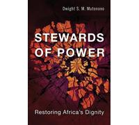 Dwight Mutonono Stewards of Power (Tascabile)