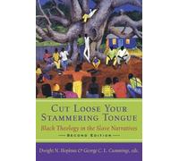 Dwight N. Hopkins Cut Loose Your Stammering Tongue, Second Edition (Tascabile)