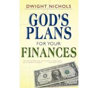 Dwight Nichols God's Plans for Your Finances (Tascabile)