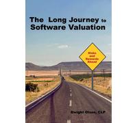 Dwight Olson The Long Journey to Software Valuation (Tascabile)