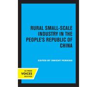 Dwight Perkins Rural Small-Scale Industry in the People's Republic o (Tascabile)