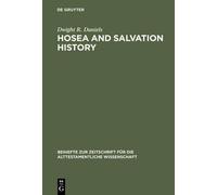 Dwight R. Daniels Hosea and Salvation History (Copertina rigida)