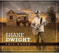 Dwight, Shane - This House