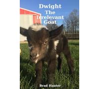 Dwight The Irrelevant Goat