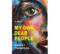 Dwight Thompson My Own Dear People (Tascabile)